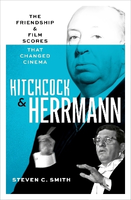 Hitchcock and Herrmann - Steven C. Smith