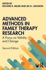 Advanced Methods in Family Therapy Research - Miller, Richard B; Johnson, Lee N.
