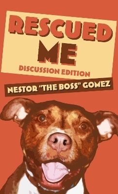 Rescued Me - Nestor "The Boss" Gomez
