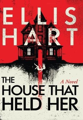 The House That Held Her