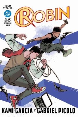 Teen Titans: Robin (Connecting Cover Edition) - Kami Garcia, Gabriel Picolo