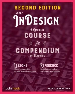 Adobe InDesign, 2nd Edition - Stephen Laskevitch
