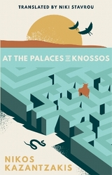 At the Palaces of Knossos - Kazantzakis, Nikos