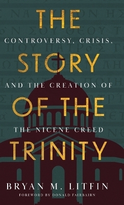Story of the Trinity - Bryan M Litfin