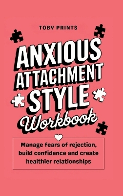Anxious Attachment Style Workbook