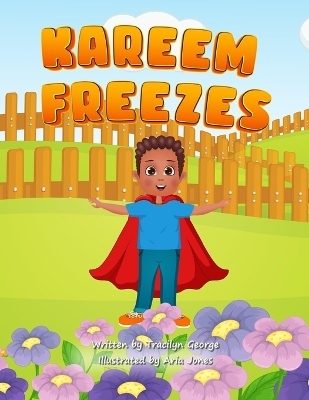 Kareem Freezes - Tracilyn George
