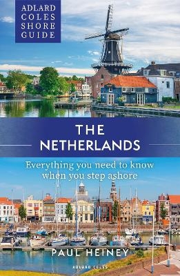 Adlard Coles Shore Guide: The Netherlands