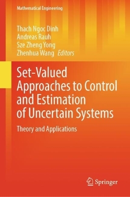 Set-Valued Approaches to Control and Estimation of Uncertain Systems