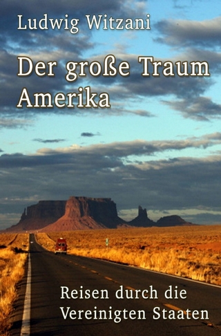 Weltreisen / Der große Traum Amerika