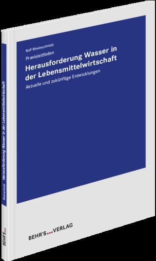 Herausforderung Wasser in der Lebensmittelwirtschaft