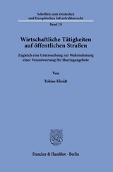 Wirtschaftliche T&auml;tigkeiten auf &ouml;ffentlichen Stra&szlig;en - Tobias Kloidt
