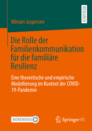 Die Rolle der Familienkommunikation für die familiäre Resilienz