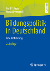 Bildungspolitik in Deutschland - Hepp, Gerd F.; Immerfall, Stefan