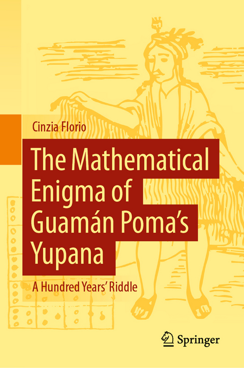 The Mathematical Enigma of Guamán Poma’s Yupana - Cinzia Florio