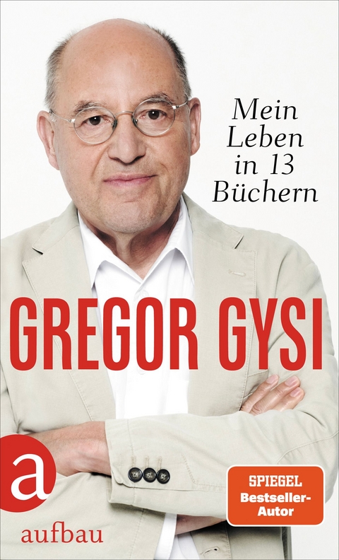 Mein Leben in 13 Büchern - Gregor Gysi
