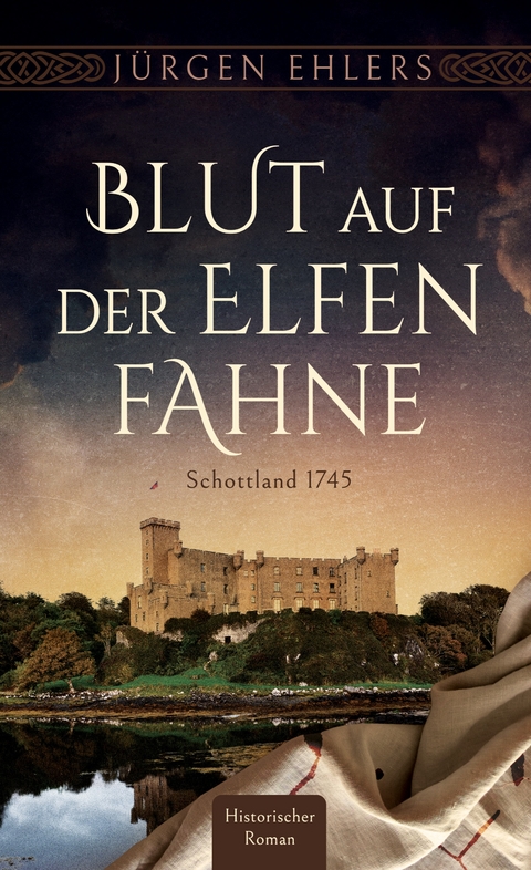 Blut auf der Elfenfahne - J&uuml;rgen Ehlers