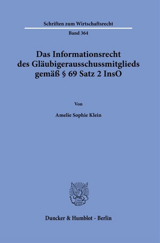 Das Informationsrecht des Gläubigerausschussmitglieds gemäß § 69 Satz 2 InsO