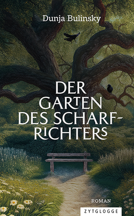 Der Garten des Scharfrichters - Dunja Bulinsky