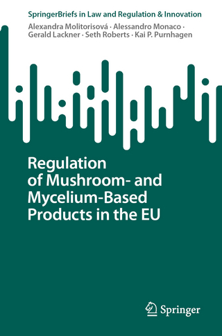 Regulation of Mushroom- and Mycelium-Based Products in the EU