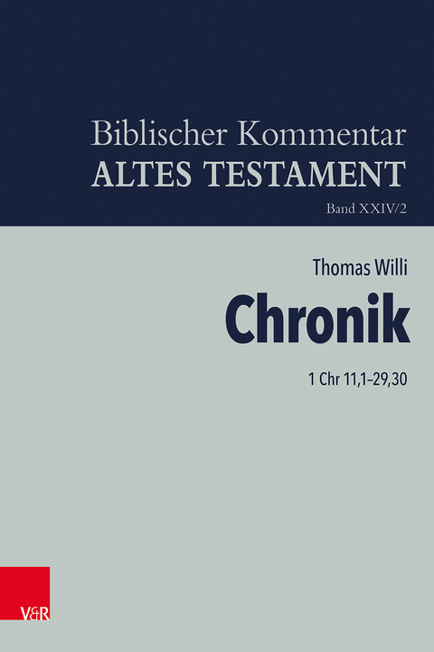 Chronik (1 Chr 11,1–29,30) - Thomas Willi