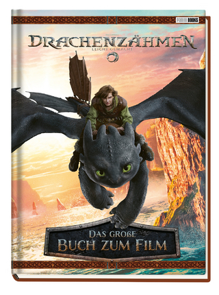 Drachenzähmen leicht gemacht (Live Action): Das große Buch zum Film