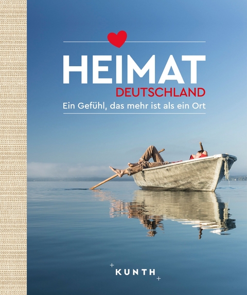 KUNTH Bildband Heimat Deutschland - Rita Henss, Stefanie Schuhmacher