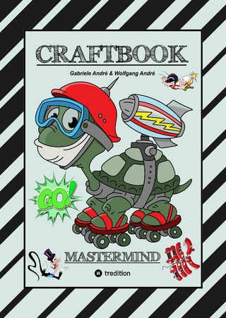 CRAFTBOOK - SUPER TUTORIALS - WUNDERBARE AUSMALMOTIVE - KNIFFLIGE RÄTSEL UND AUFGABEN - VORLAGEN - WITZIGE BILDER - ZEICHENFÜHRUNG - GENIE