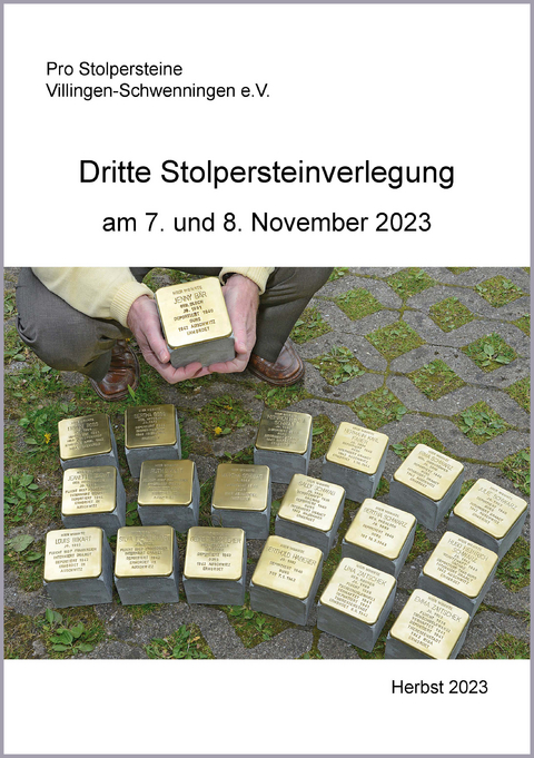 Dritte Stolpersteinverlegung am 7. und 8. November 2023