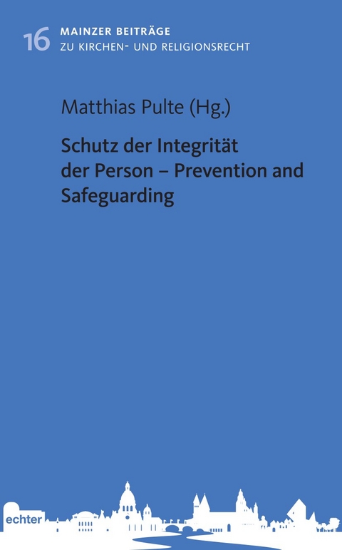 Schutz der Integrität der Person - Prevention and Safeguarding - 