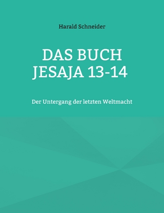 Das Buch Jesaja 13-14