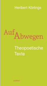 Auf Abwegen - Heribert K&ouml;rlings
