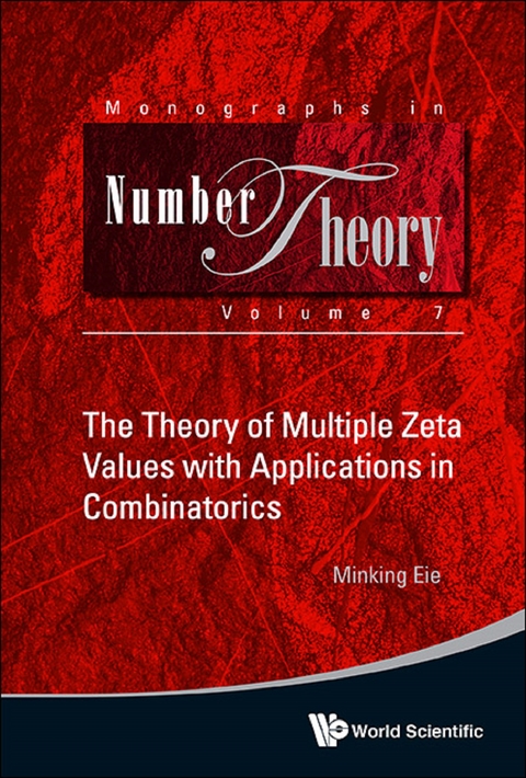 THEORY OF MULTIPLE ZETA VALUES WITH APPLICATION COMBINATOR.. - Minking Eie