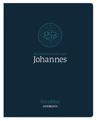 EsraBibel – Logbuch Johannes-Evangelium