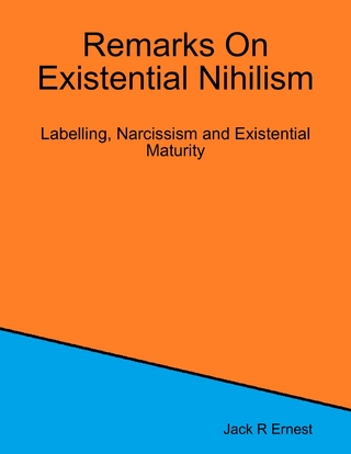 Remarks On Existential Nihilism: Labelling, Narcissism and Existential Maturity