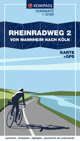 KOMPASS Fahrrad-Tourenkarte Rheinradweg 2, von Mannheim nach K&ouml;ln 1:50.000