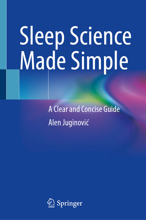 Sleep Science Made Simple - Alen Juginović