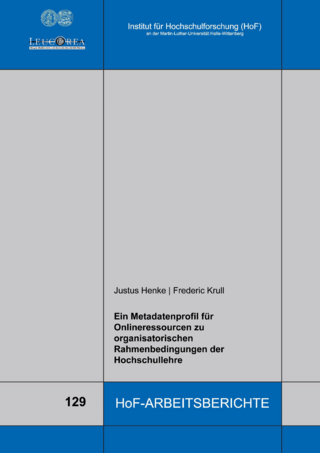 Ein Metadatenprofil für Onlineressourcen zu organisatorischen Rahmenbedingungen der Hochschullehre