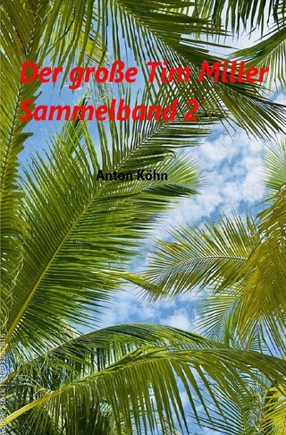 Tim Miller / Der große Tim Miller Sammelband 2