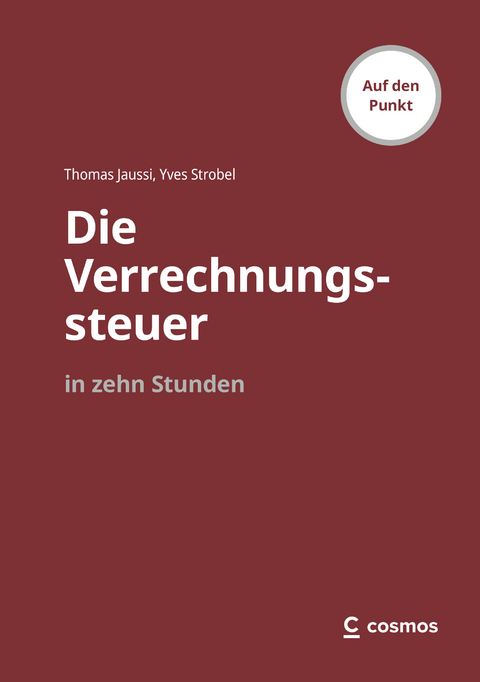 Die Verrechnungssteuer in zehn Stunden - Thomas Jaussi, Yves Strobel
