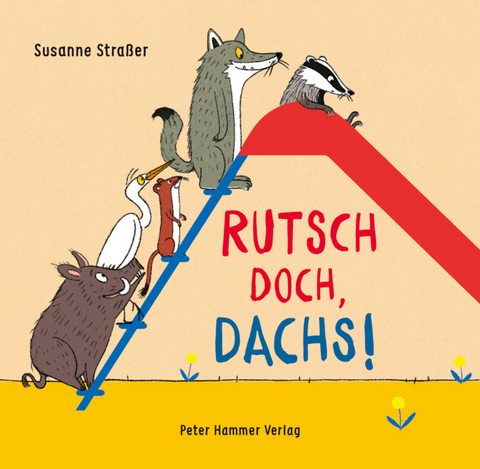 Rutsch doch, Dachs! - Susanne Stra&szlig;er