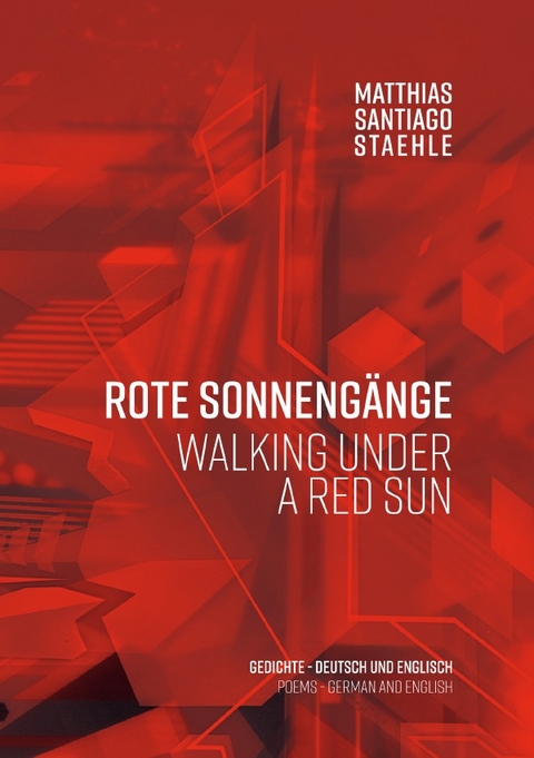 Rote Sonneng&auml;nge - walking under a red sun - Matthias Santiago Staehle