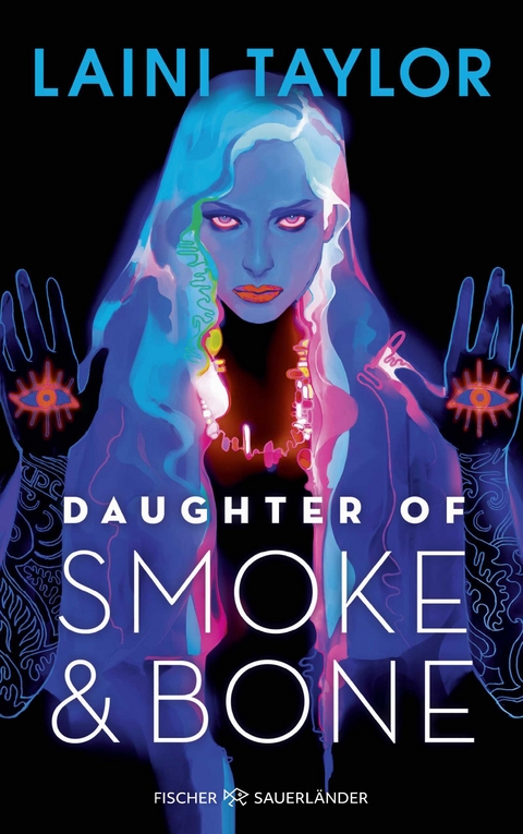 Daughter of Smoke and Bone - Laini Taylor