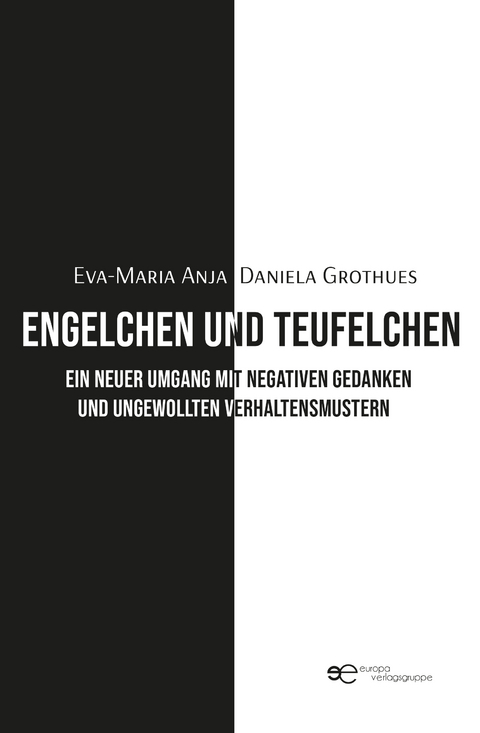 ENGELCHEN UND TEUFELCHEN - Eva-Maria Anja Daniela Grothues