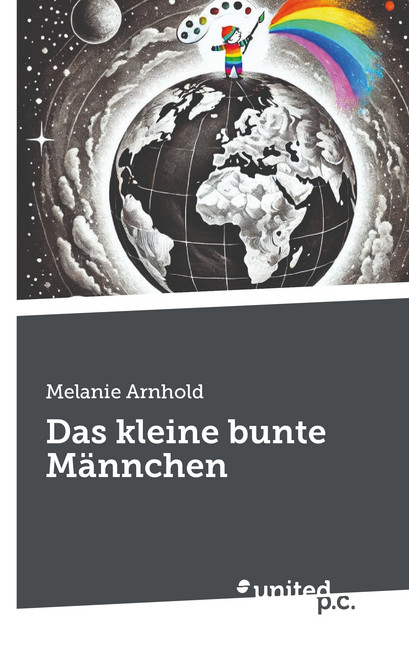 Das kleine bunte M&auml;nnchen - Melanie Arnhold