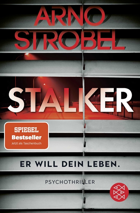 Stalker &ndash; Er will dein Leben. - Arno Strobel