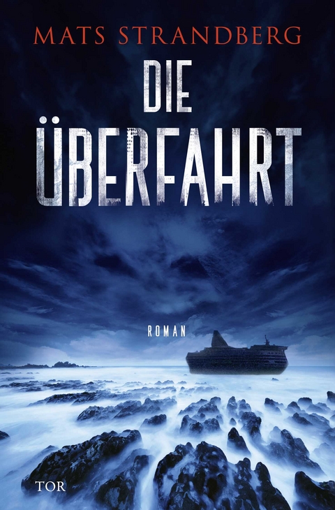 Die &Uuml;berfahrt - Mats Strandberg