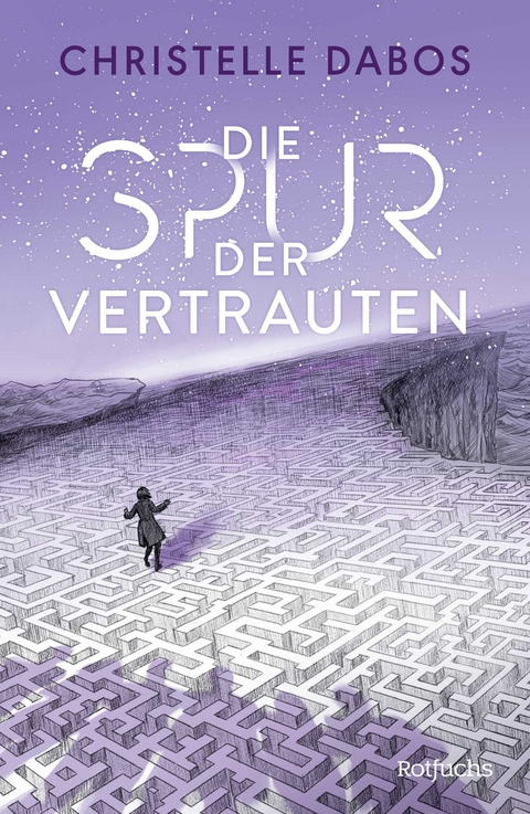 Die Spur der Vertrauten - Christelle Dabos