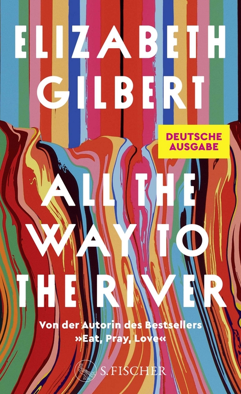 All the Way to the River - Elizabeth Gilbert