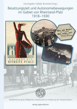 Besatzungszeit und Autonomiebewegungen im Gebiet von Rheinland-Pfalz 1918–1930