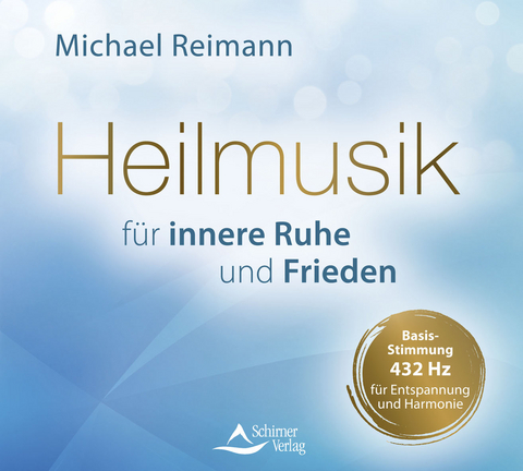 Heilmusik f&uuml;r innere Ruhe und Frieden - Michael Reimann